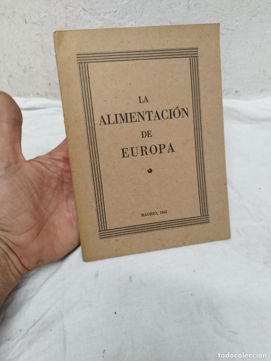 Libros de segunda mano: La alimentaci&oacute;n de europa 1942. &Eacute;poca II Guerra mundial.