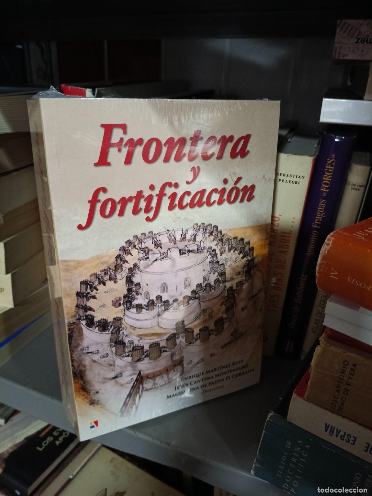 Libros de segunda mano: Frontera y fortificaci&oacute;n | Enrique ; rec. Mart&iacute;nez Ruiz | Editorial Actas | 2017