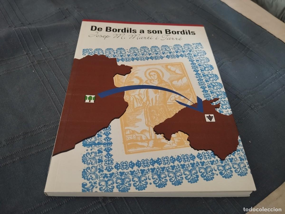 Libros de segunda mano: DE BORDILS A SON BORDILS A L'ILLA DE MALLORCA / JOSEP M. MARTI I FARRE