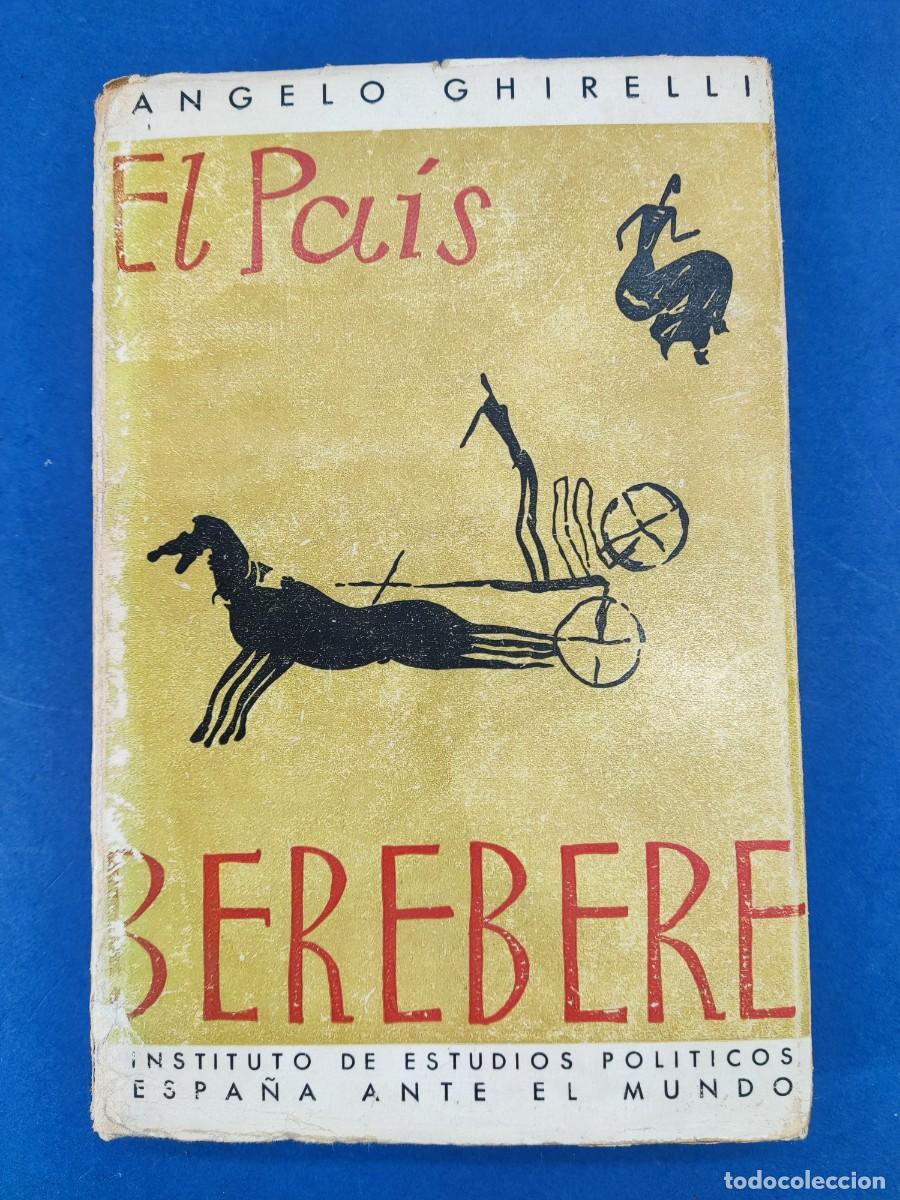 Libros de segunda mano: EL PAIS BEREBERE / ANGELO GHIRELLI / 1942. EDITORIAL NACIONAL