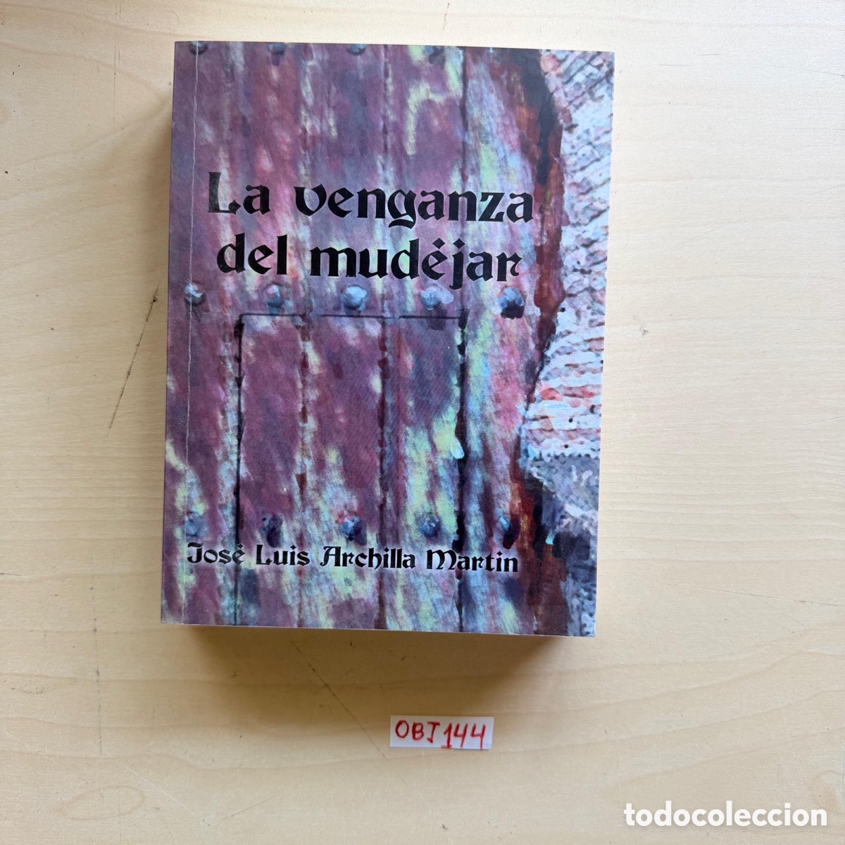 Libros de segunda mano: Libro la venganza del mudejar