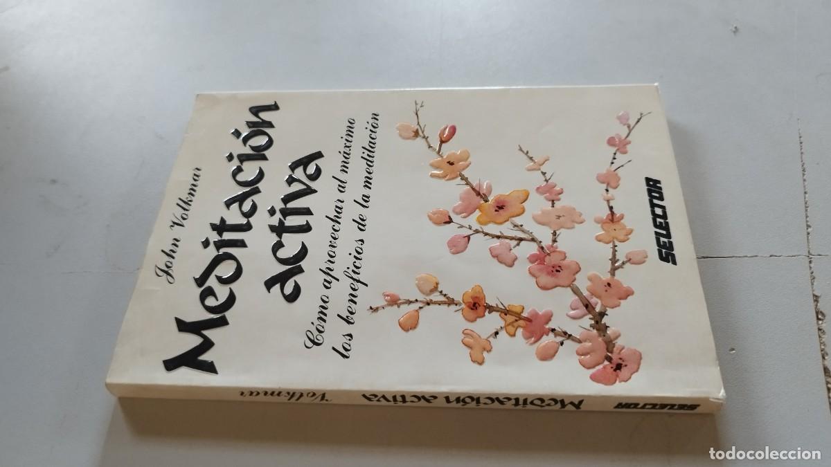 Libros de segunda mano: MEDITACION ACTIVA - JOHN VOLKMAR - EVA215-SELECTOR - Foto 1