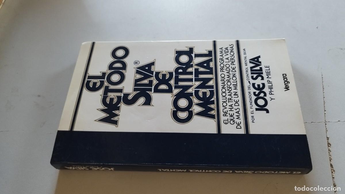 Libros de segunda mano: EL METODO SILVA DE CONTROL MENTAL / JOSE SILVA / EVA 215 / VERGARA