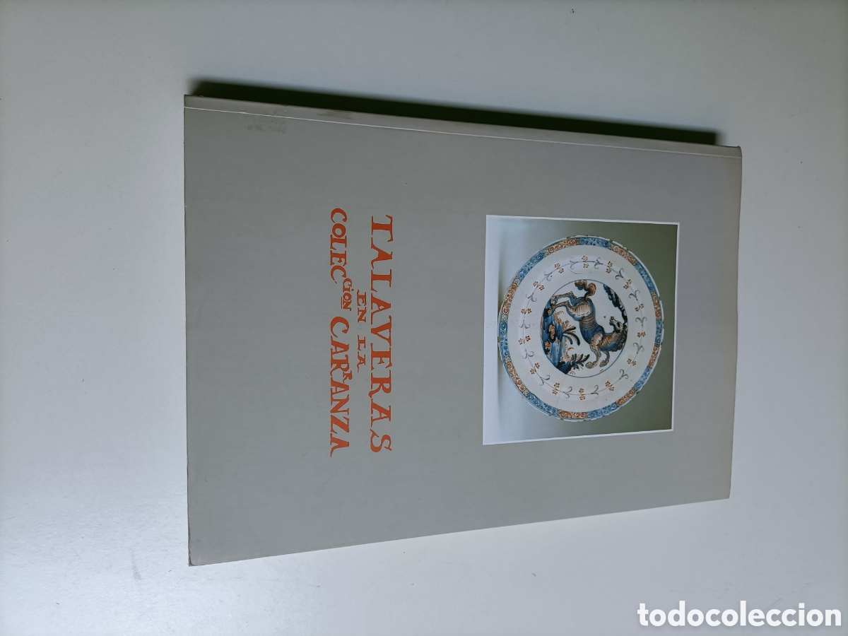 Libros de segunda mano: Talaveras en la colecci&oacute;n Carranza. Cat&aacute;logo exposici&oacute;n cer&aacute;mica Talavera de la Reina 1994