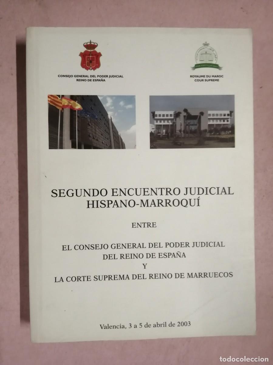 Libros de segunda mano: SEGUNDO ENCUENTRO JUDICIAL HISPANO MARROQUI