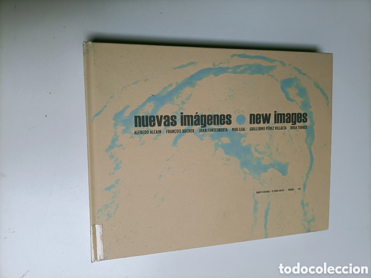 Libros de segunda mano: Nuevas im&aacute;genes. Alfredo Alcain Francoise Bucher Joan Fontcuberta. Arte siglo XX XXI