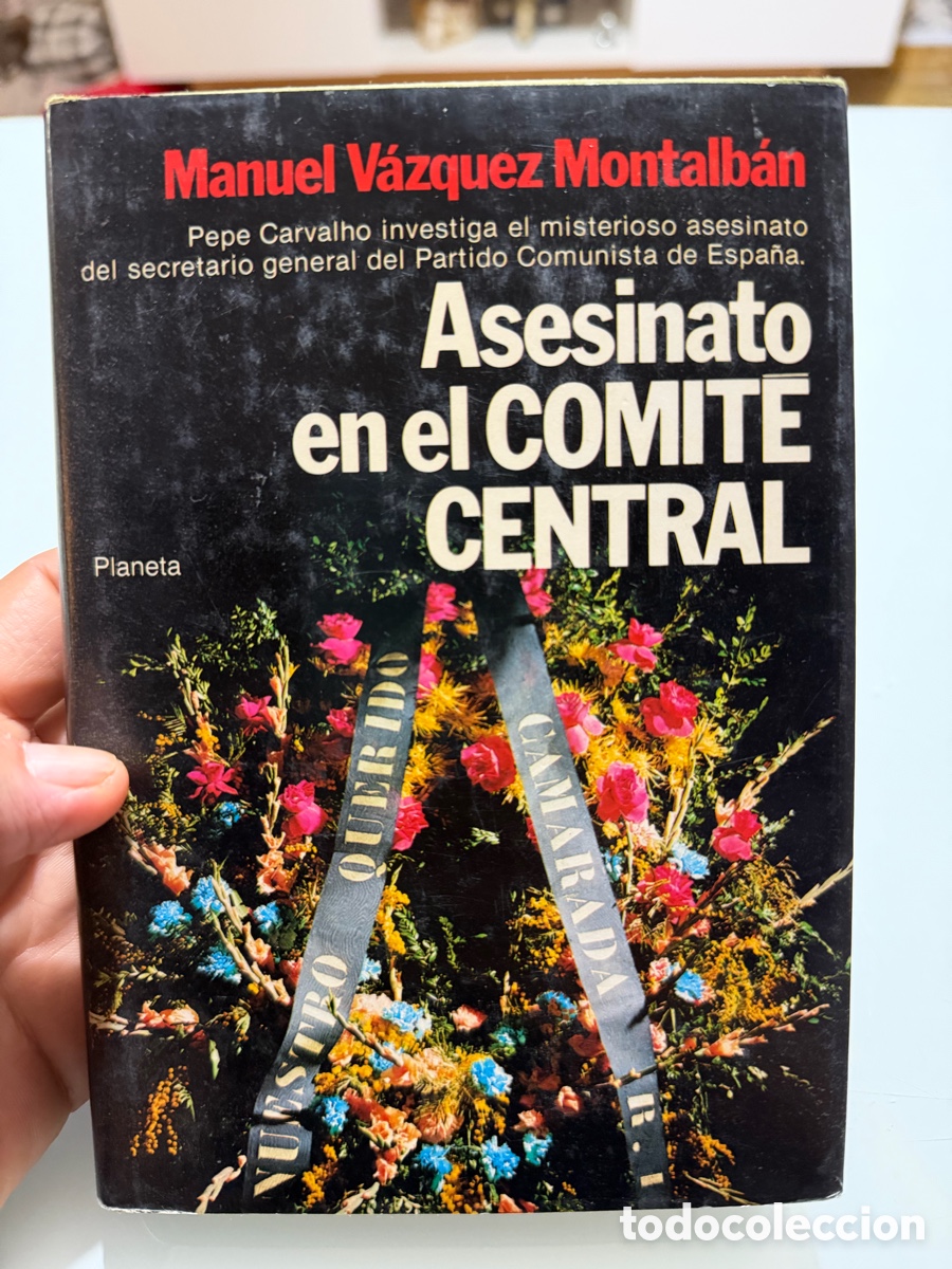 Libros de segunda mano: Asesinato en el comit&eacute; central. Manuel V&aacute;zquez Montalban. Planeta.1981