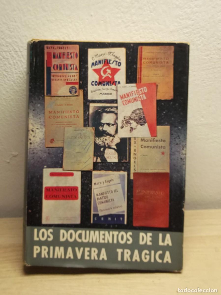 Libros de segunda mano: LOS DOCUMENTOS DE LA PRIMAVERA TR&Aacute;GICA. AN&Aacute;LISIS DOCUMENTAL DEL 18 JULIO 1936 RicarDO CIERVA