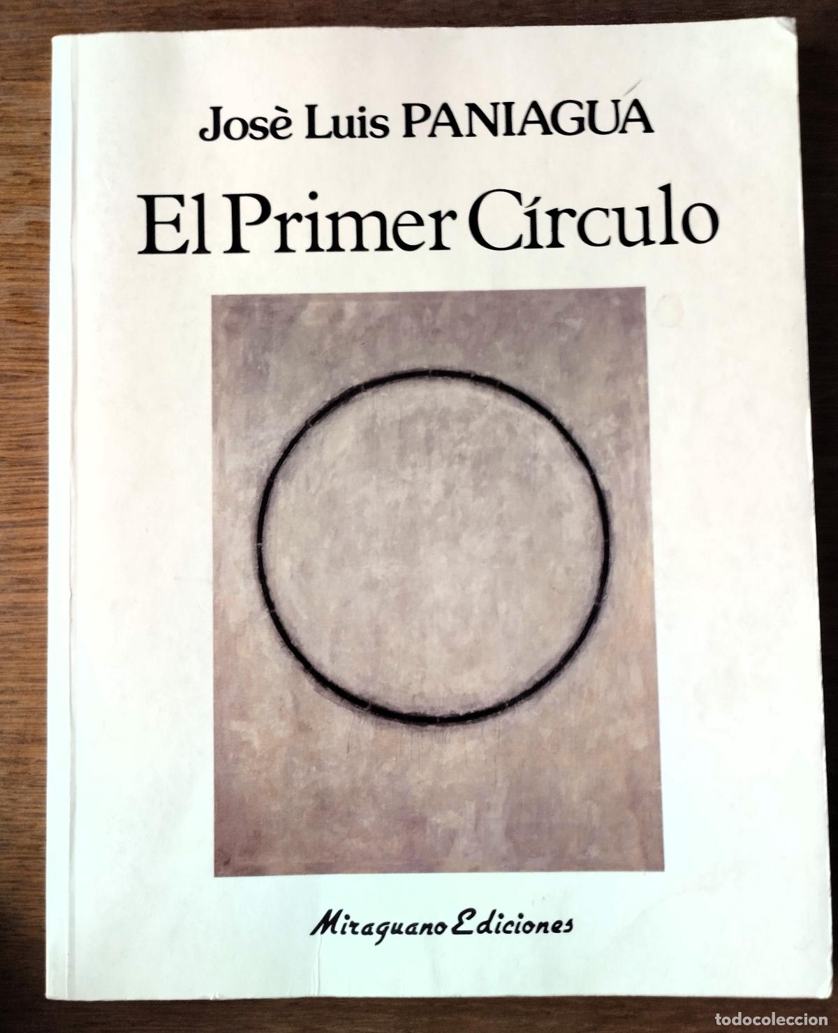 Libros de segunda mano: Jos&eacute; Luis Paniagua, El primer c&iacute;rculo. Miraguano ediciones, 1988, - Foto 1
