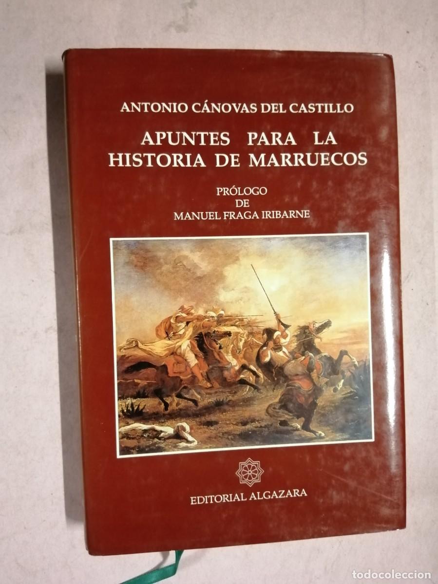 Libros de segunda mano: APUNTES PARA LA HISTORIA DE MARRUECOS (ANTONIO CANOVAS DEL CASTILLO, PROLOGO DE MANUEL FRAGA)