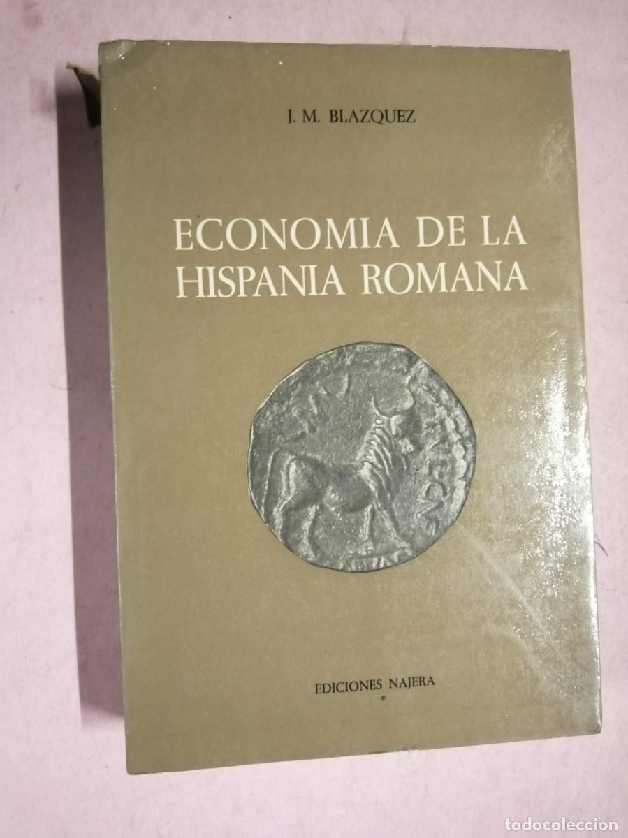 Libros de segunda mano: ECONOMIA DE LA HISPANIA ROMANA (J. M. BLAZQUEZ)