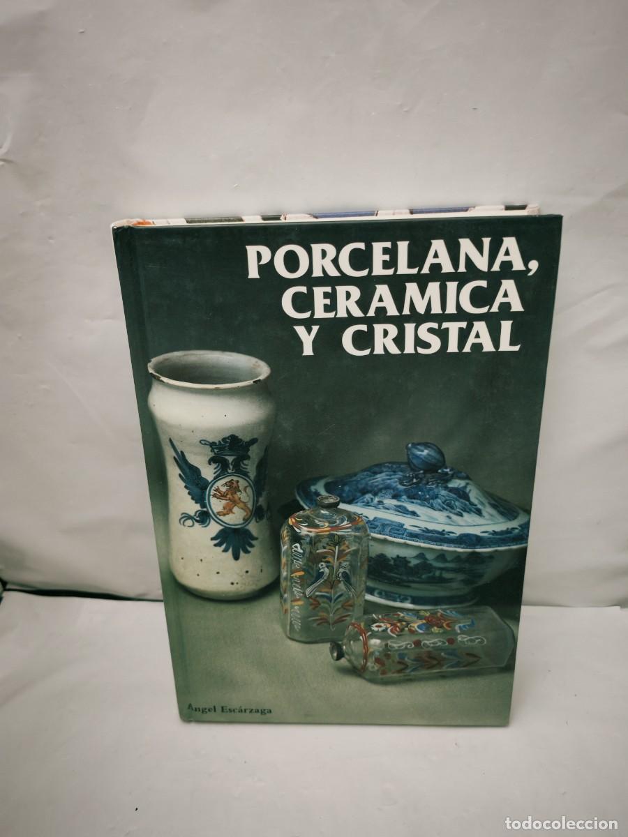 Libri di seconda mano: Porcelana, cer&aacute;mica y cristal (Primera edici&oacute;n, tapa dura)