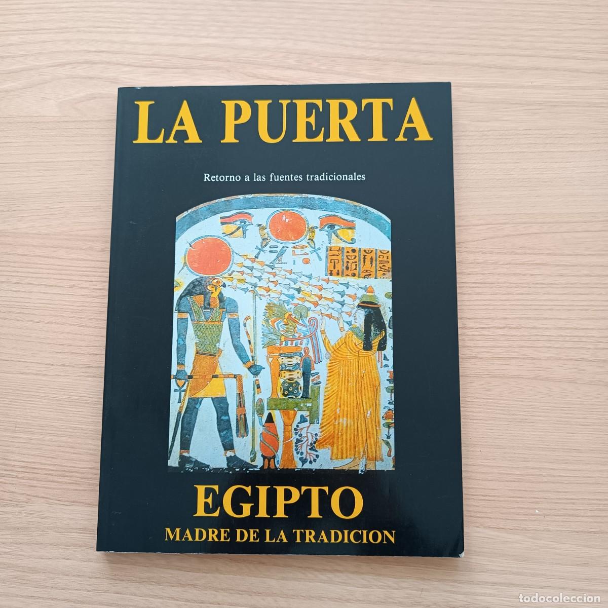 Libros de segunda mano: La puerta. Retorno a las fuentes tradicionales. Egipto. Madre de la tradici&oacute;n. Obelisco