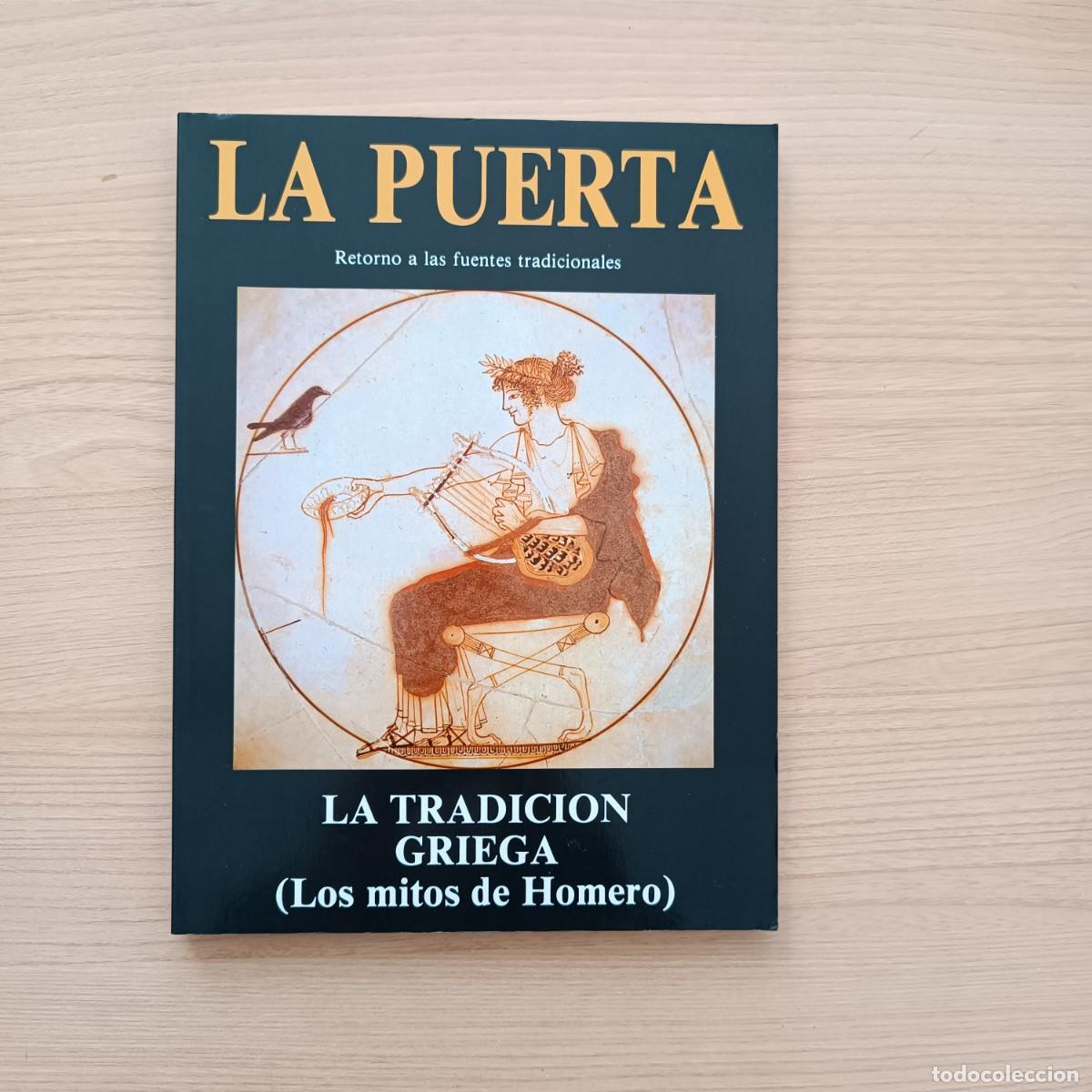 Libros de segunda mano: La puerta. Retorno a las fuentes tradicionales. La tradici&oacute;n griega (Los mitos de Homero). Obelisco
