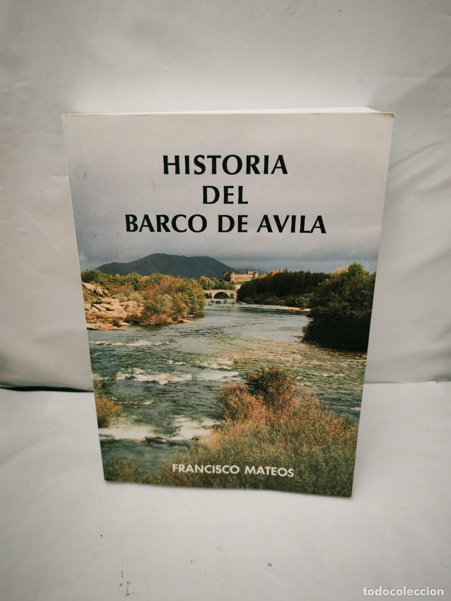 Second hand books: Historia del Barco de &Aacute;vila (Segunda edici&oacute;n corregida y aumentada)