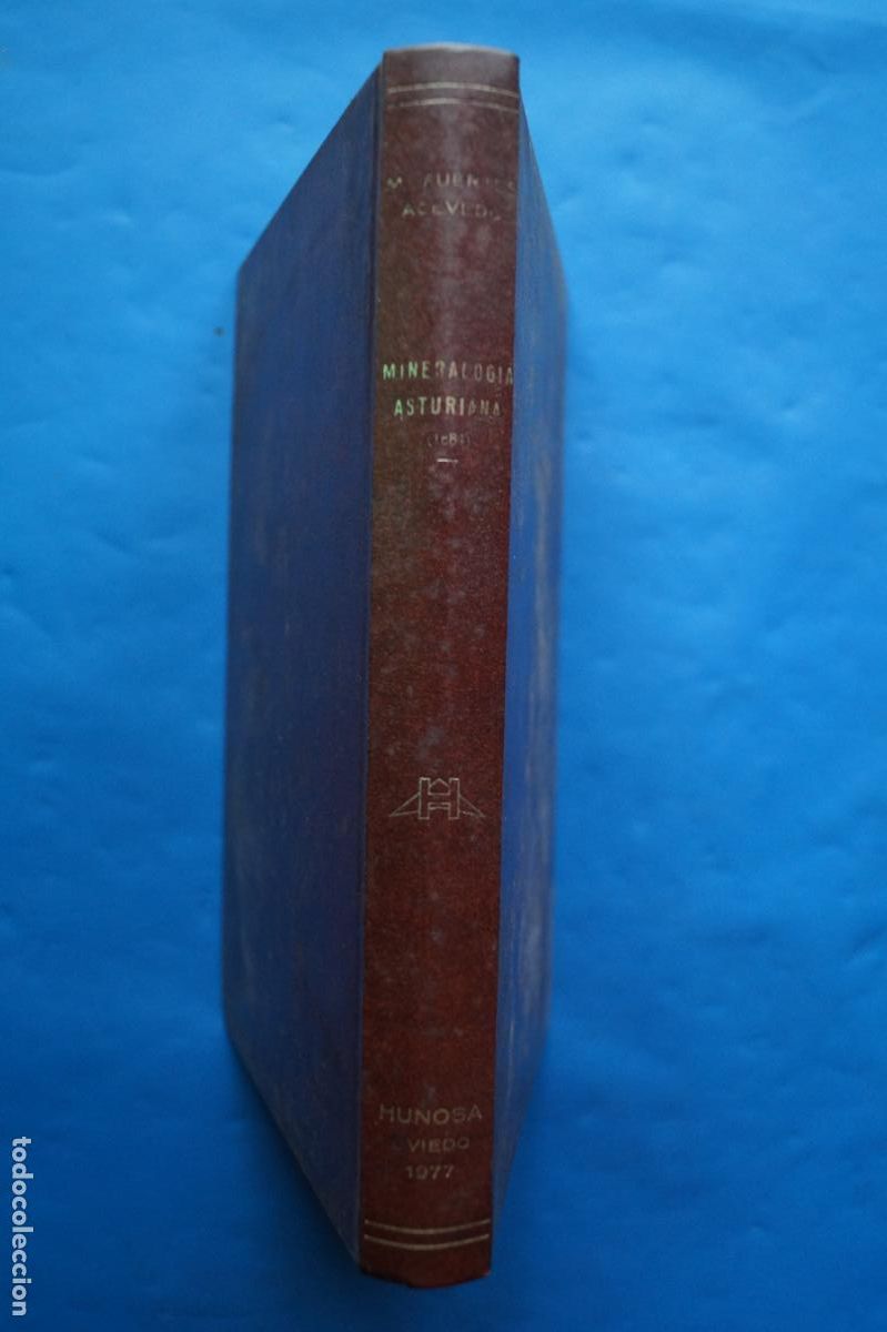Libros de segunda mano: MINERALOGIA ASTURIANA. MAXIMO FUERTES ACEVEDO. FACSIMIL