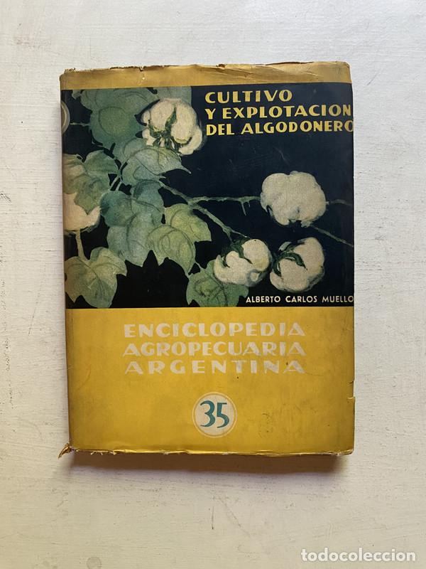 Gebrauchte B&uuml;cher: Cultivo y Explotacion del Algodonero - Muello, Alberto Carlos