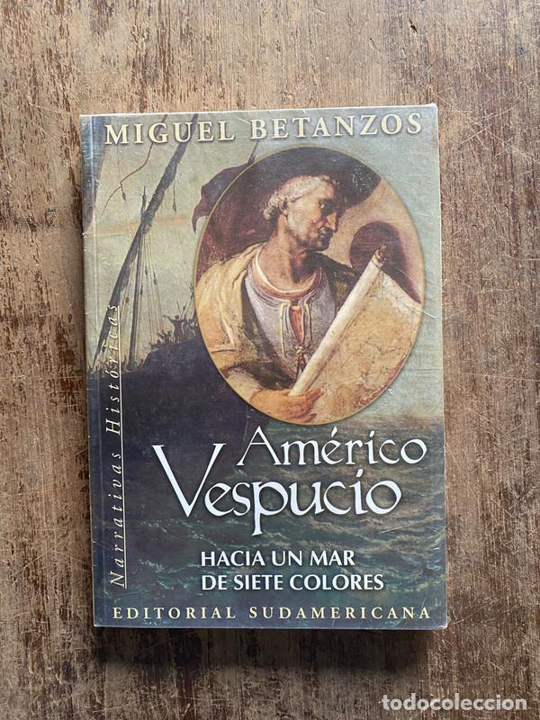 Gebrauchte B&uuml;cher: Americo Vespucio - Betanzos, Miguel