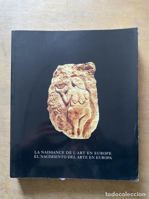 Libri di seconda mano: La Naissance de l'Art en Europe / El Nacimiento del Arte en Europa - -