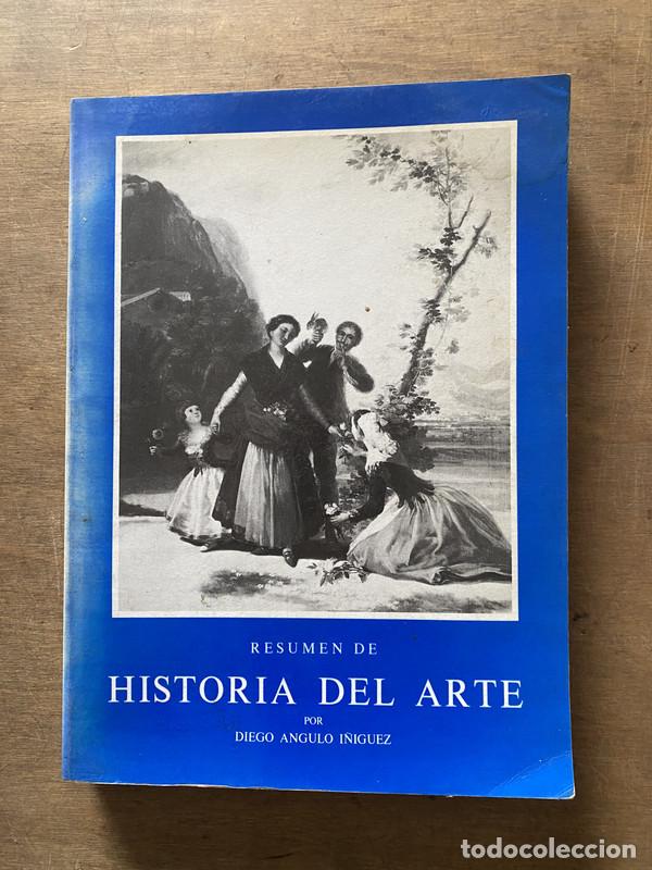 Libri di seconda mano: Resumen de Historia del Arte - Angulo I�iguez Diego