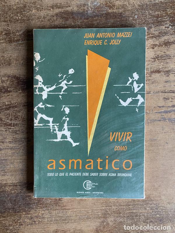 Gebrauchte B&uuml;cher: Vivir como asmatico - Mazzei Juan Antonio / Jolly Enrique C.