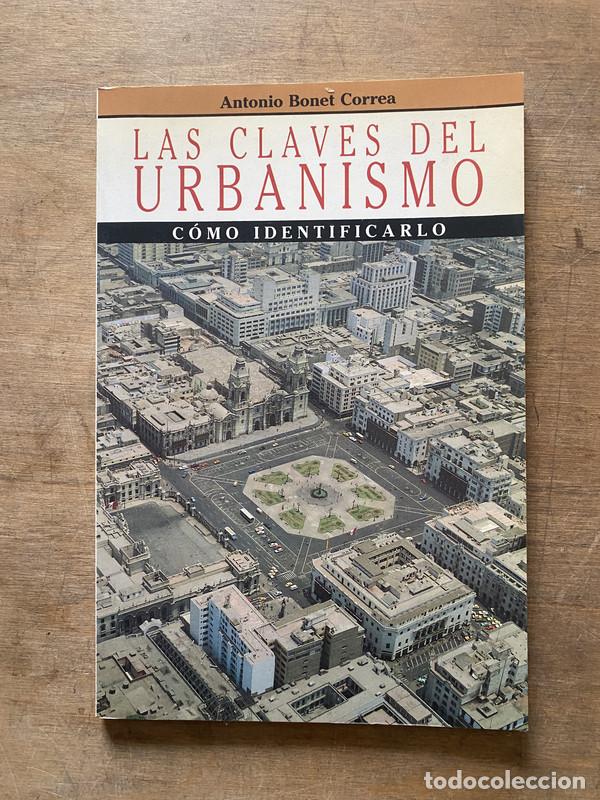 Libri di seconda mano: Las claves del urbanismo - Bonet Correa Antonio