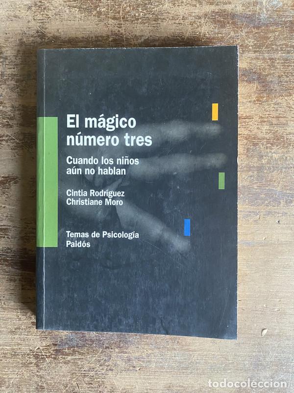 Gebrauchte B&uuml;cher: El magico numero tres - Rodriguez Cintia; Moro Christiane