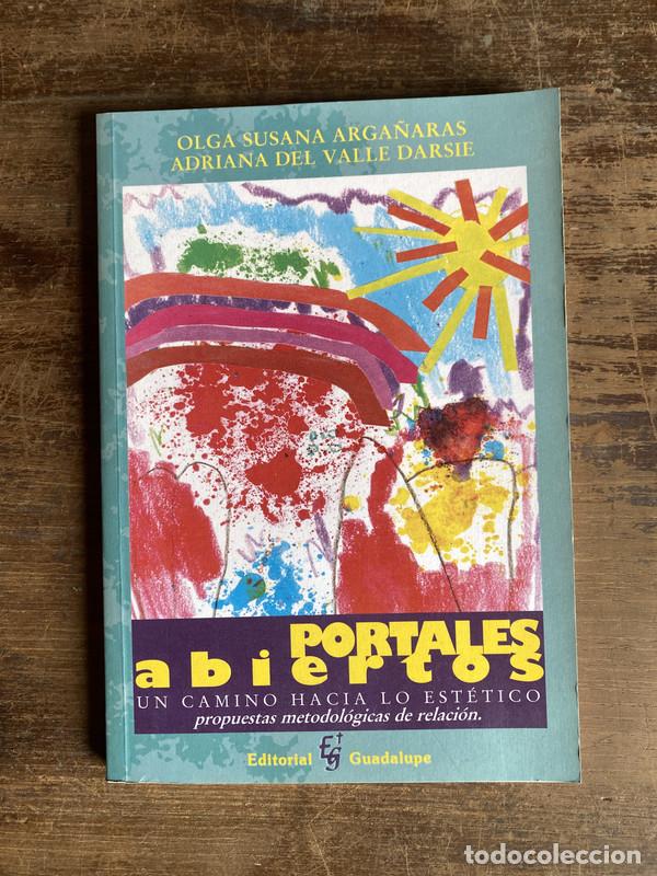 Livres d'occasion: Portales Abiertos - Arga�aras Olga Susana / Darsie Adriana del Valle