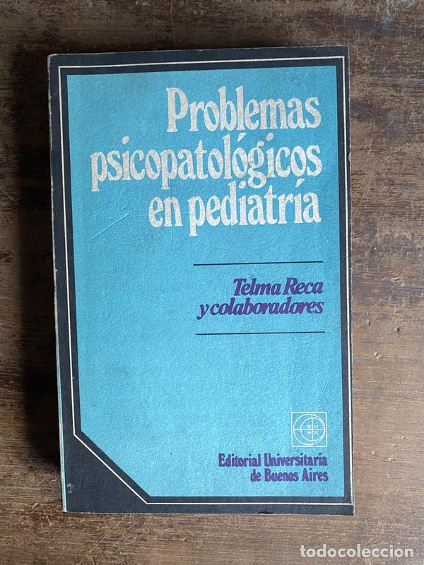 Libri di seconda mano: Problemas psicopatologicos en pediatria - Reca Telma