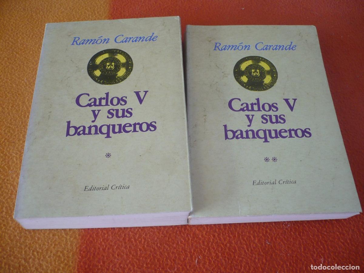 Libros de segunda mano: CARLOS V Y SUS BANQUEROS I (RAMON CARANDE) HISTORIA ECONOMIA ESPA&Ntilde;A CASTILLA HACIENDA REAL COMERCIO
