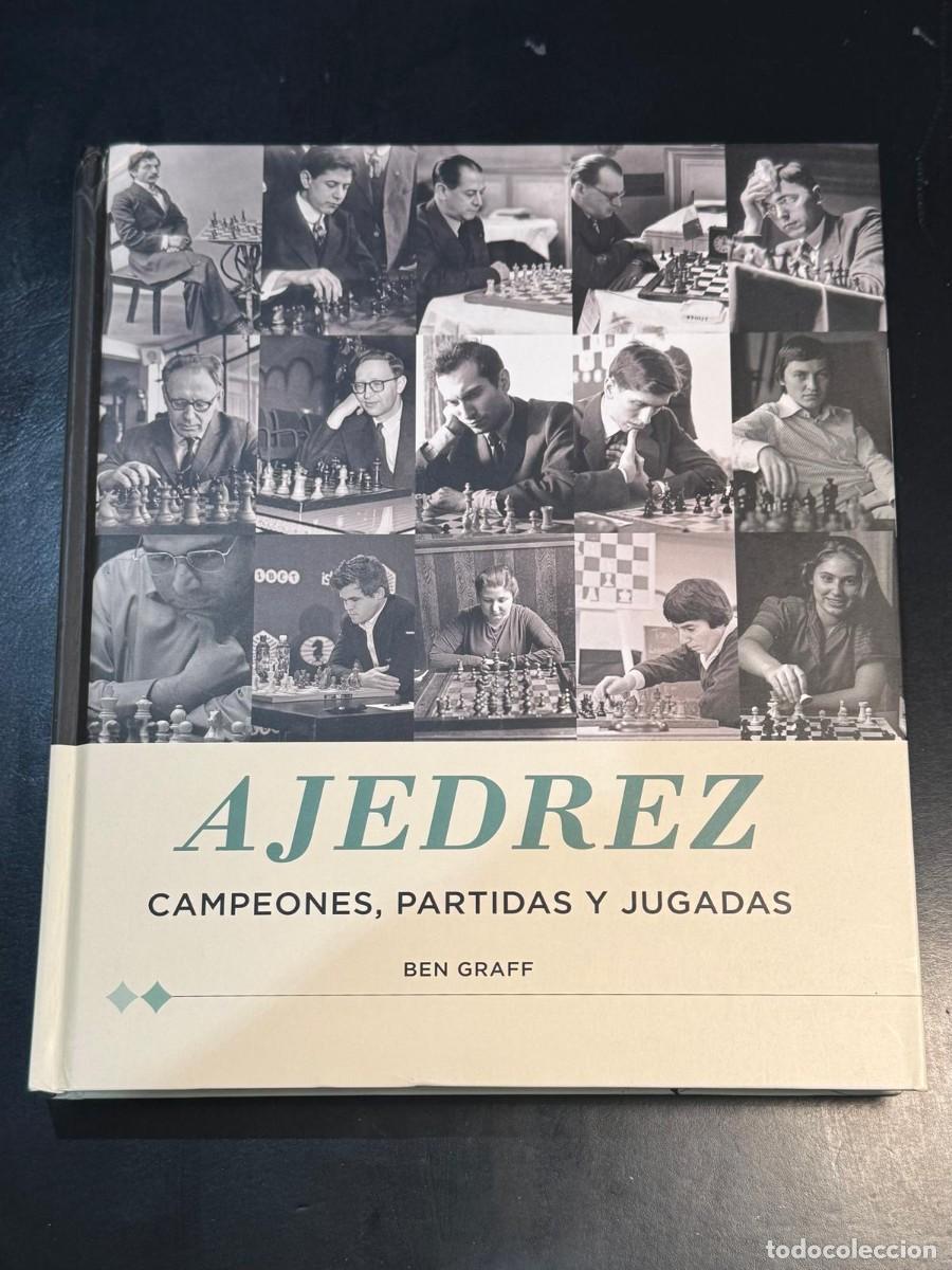 Libros de segunda mano: AJEDREZ Campeones, Partidas y Jugadas - BEN GRAFF - TAPA DURA NUEVO