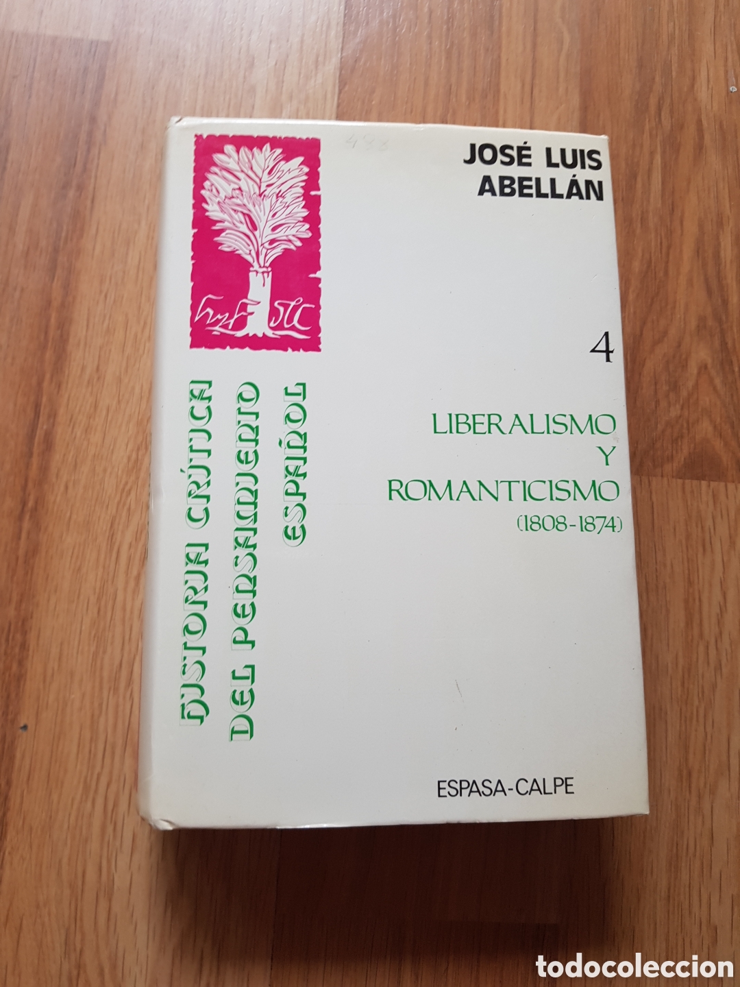 Libros de segunda mano: Historia cr&iacute;tica del pensamiento espa&ntilde;ol,.Tomo 4 .liberalismo y romanticismo. Abell&aacute;n, Jos&eacute; Luis