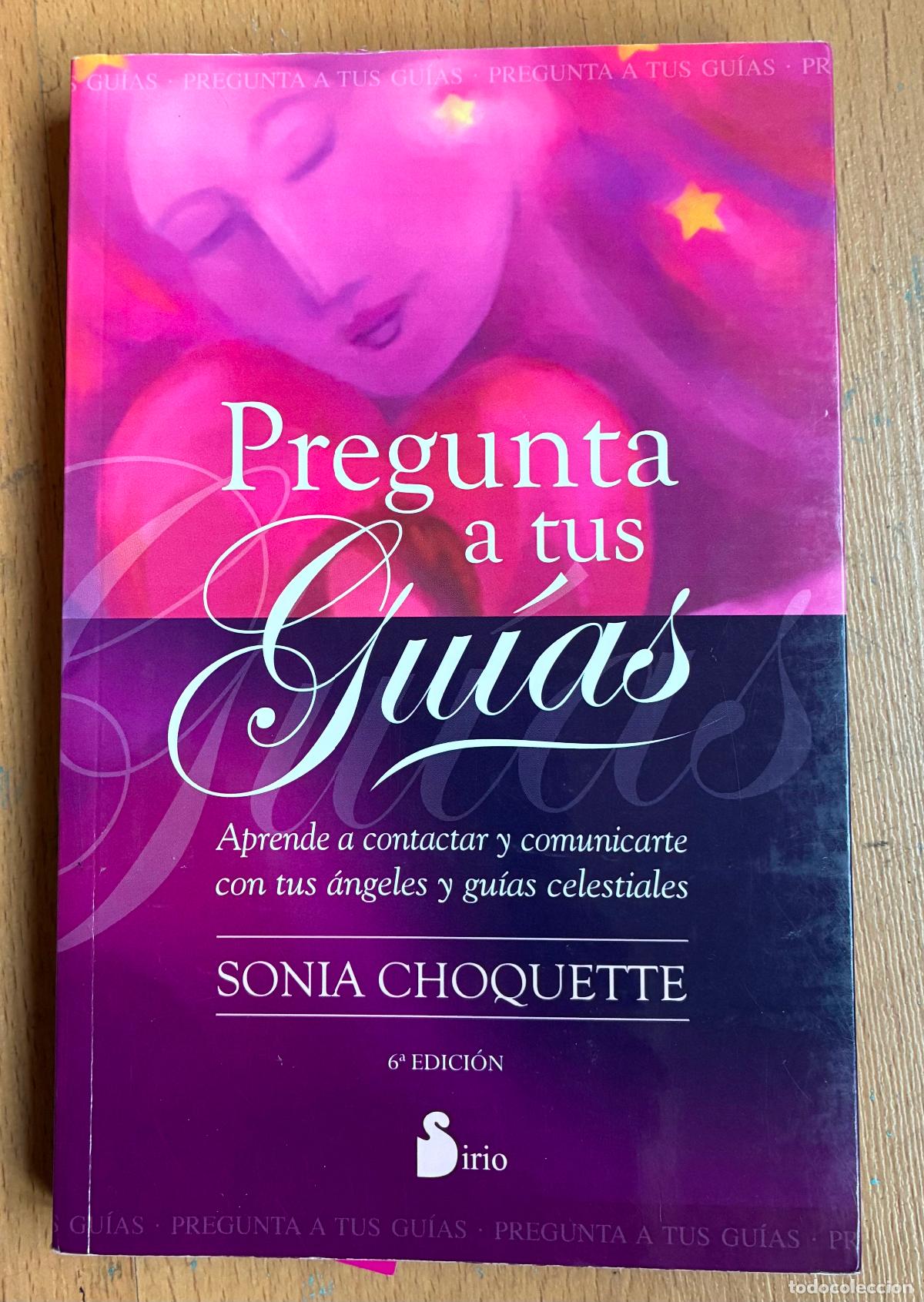 Libros de segunda mano: PREGUNTA A TUS GUIAS, Sonia Choquette, Sirio