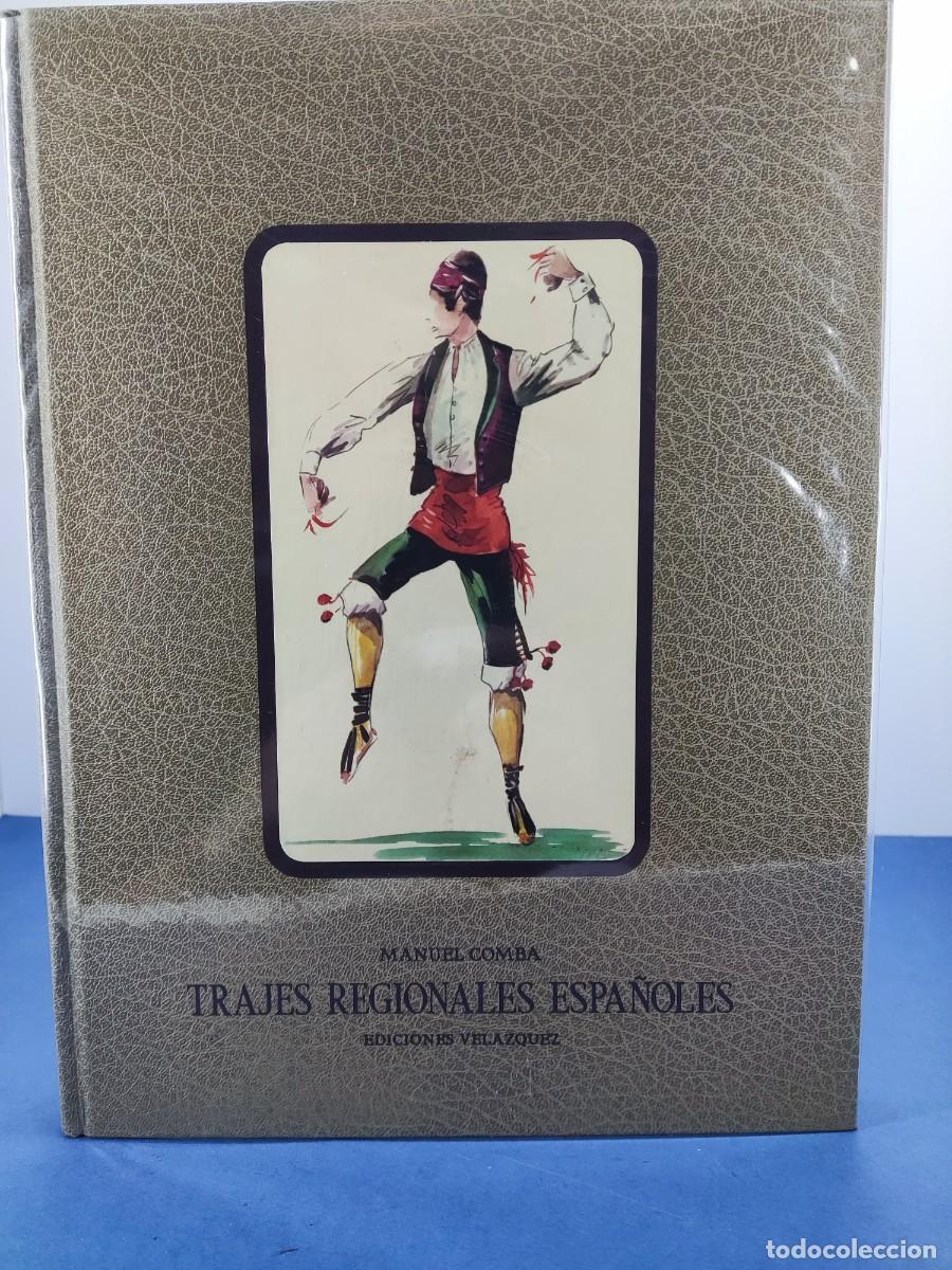 Libros de segunda mano: TRAJES REGIONALES ESPA&Ntilde;OLES / MANUEL COMBA / 1977. EDICIONES VELAZQUEZ