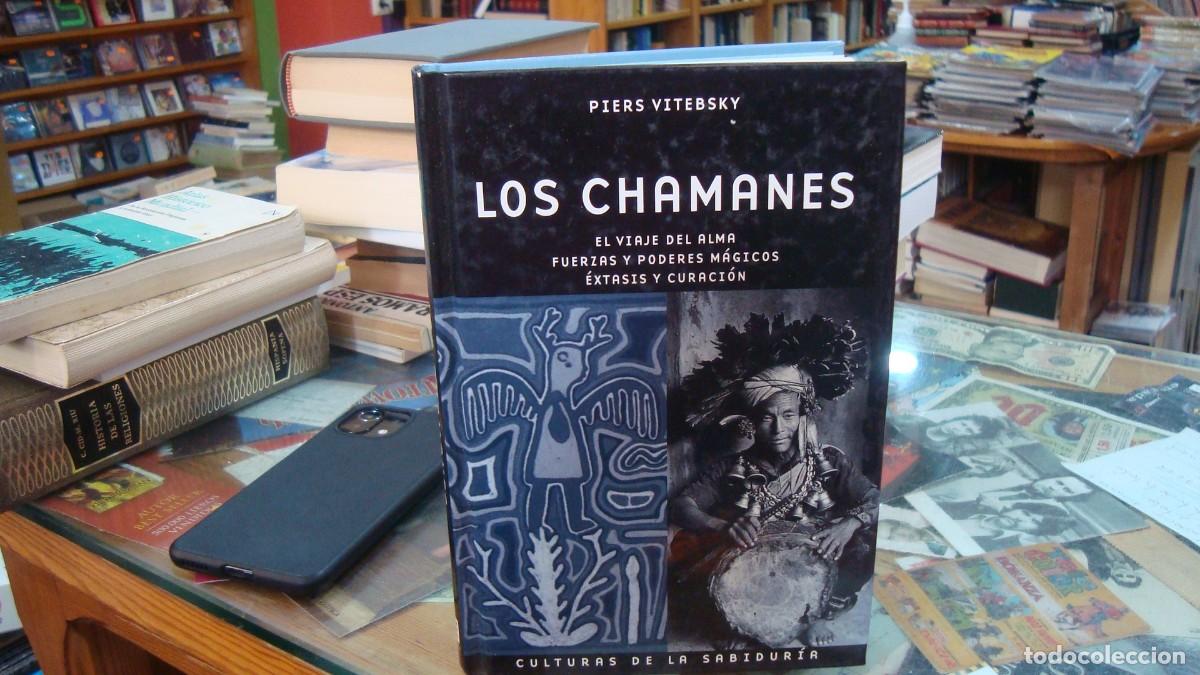 Libros de segunda mano: LOS CHAMANES PIERS VITEBSKY