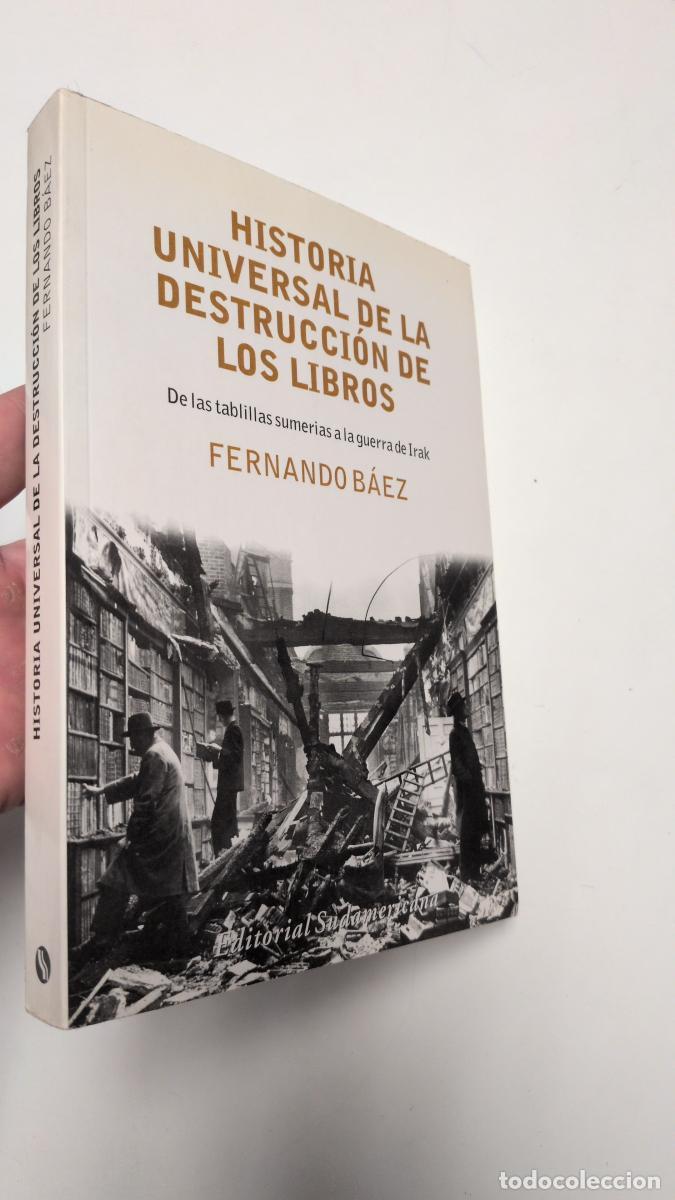 Libros de segunda mano: Historia universal de la destrucci&oacute;n de los libros - B&aacute;ez, Fernando - Foto 1