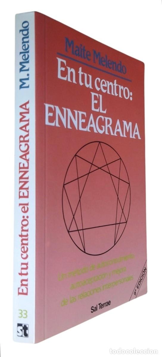 Libros de segunda mano: EN TU CENTRO: EL ENNEAGRAMA / MAITE MELENDO. CASI COMO NUEVO. SAL TERRAE 2011.