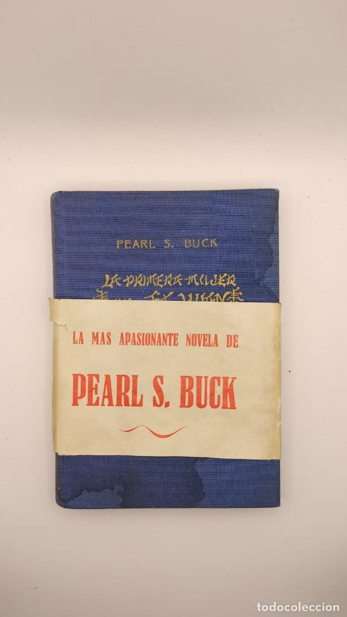 Libros de segunda mano: La Primera mujer de Se Yuan. Pearl S. Buck. 1945