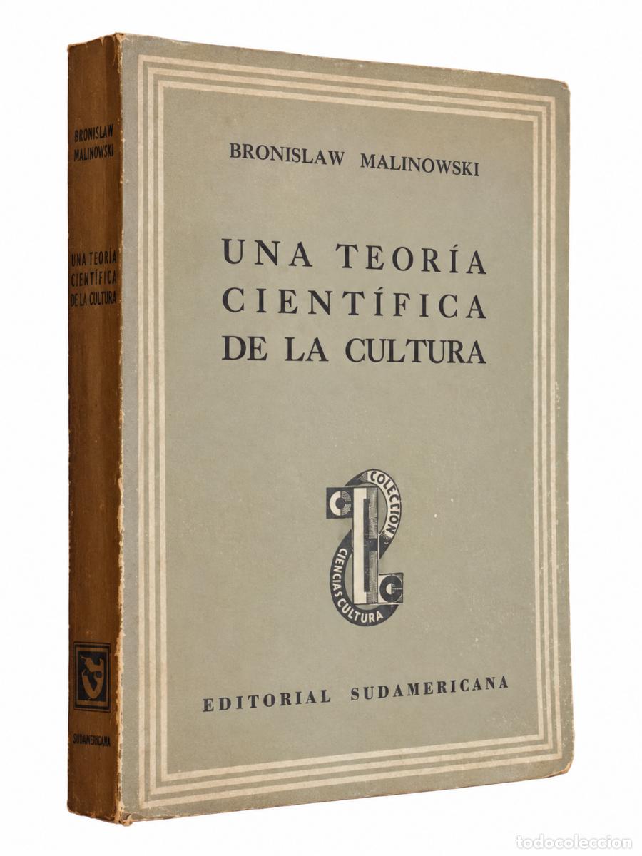 Libros de segunda mano: BRONISLAW MALINOWSKI &ndash; UNA TEOR&Iacute;A CIENT&Iacute;FICA DE LA CULTURA &ndash; EDITORIAL SUDAMERICANA &ndash; LM