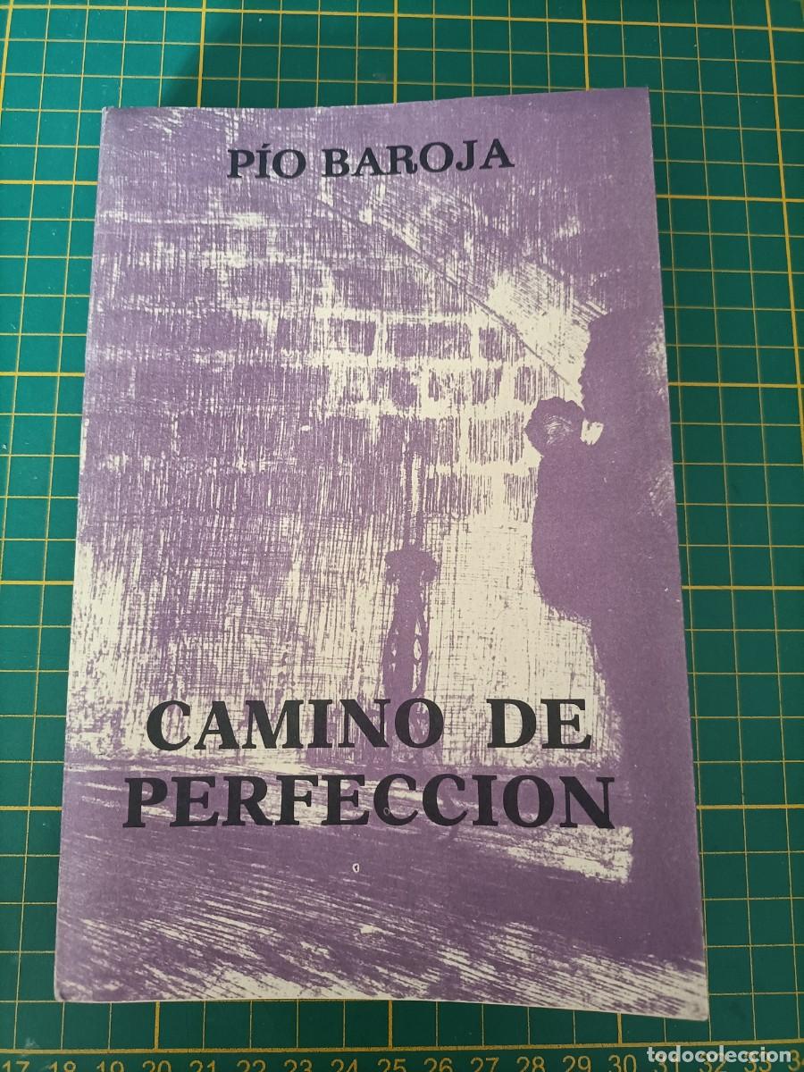 Libros de segunda mano: CAMINO DE PERFECCI&Oacute;N. P&Iacute;O BAROJA. CARO RAGGIO, 1974