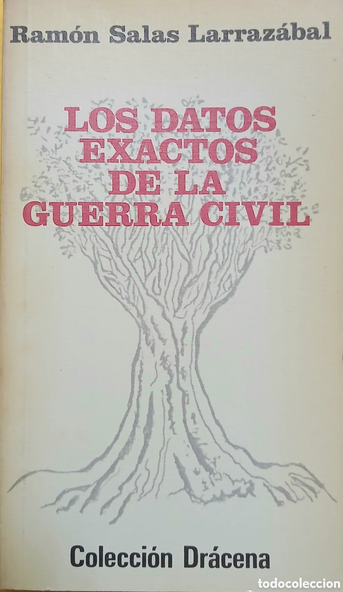 Libros de segunda mano: Los datos exactos de la guerra civil