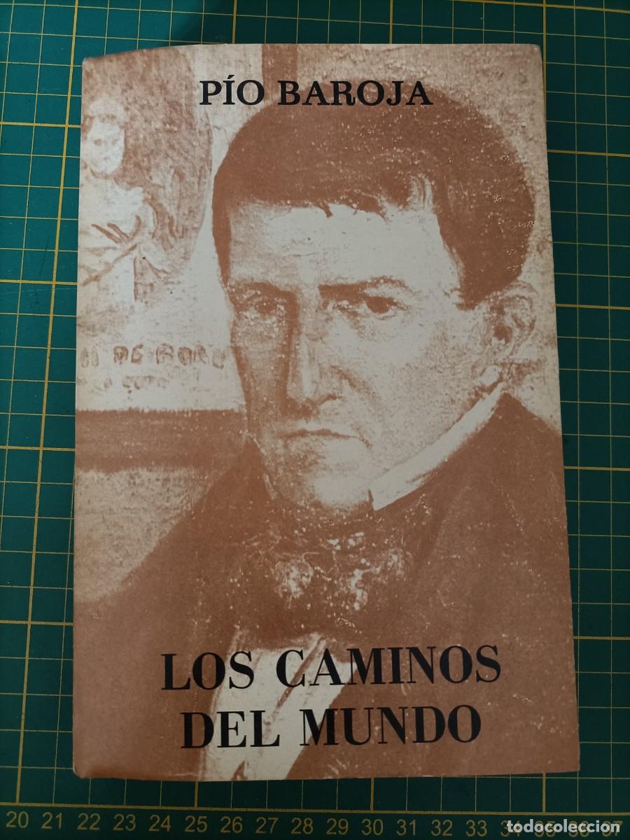 Libros de segunda mano: LOS CAMINOS DEL MUNDO. P&Iacute;O BAROJA. CARO RAGGIO, 1976