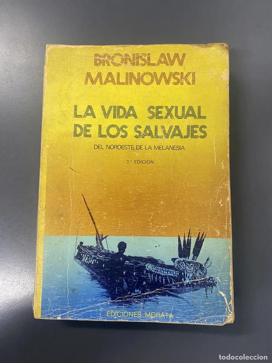 Libros de segunda mano: La vida sexual de los salvajes del noroeste de la Melanesia - Bronislaw Malinowski - Morata - LM