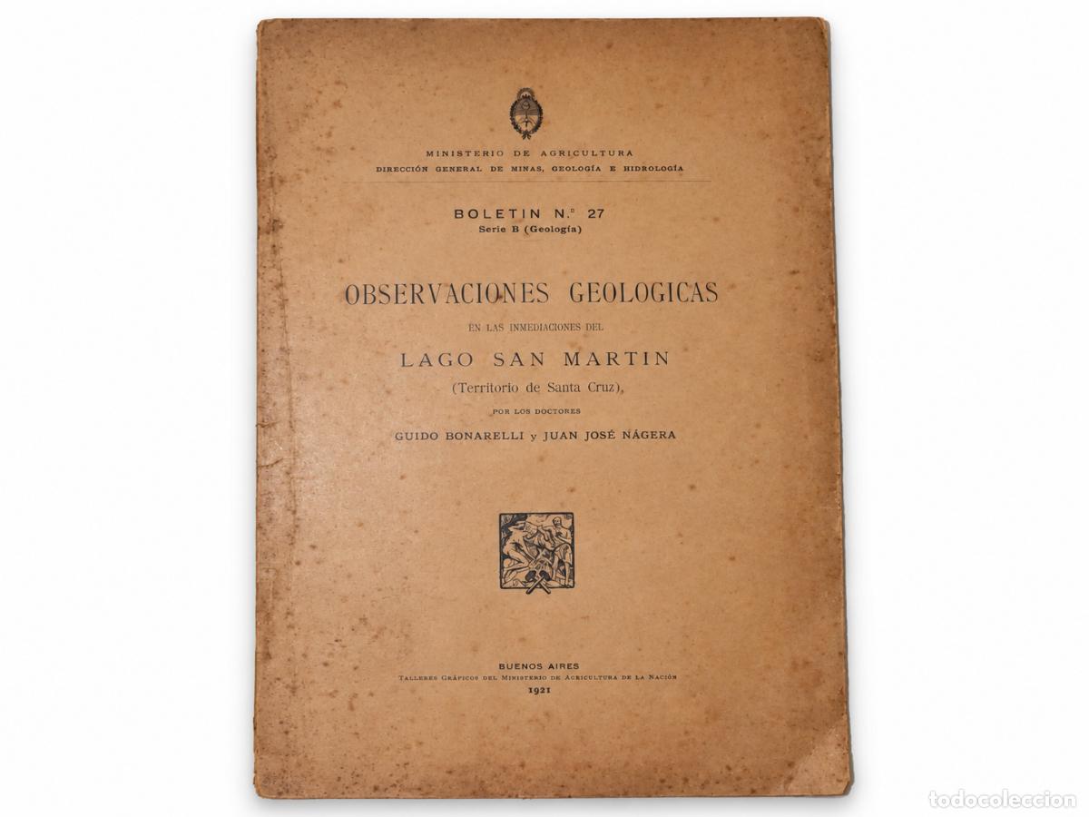 Libros de segunda mano: Observaciones geol&oacute;gicas en las inmediaciones del Lago San Mart&iacute;n - Guido Bonarelli y Juan Jos&eacute; LM