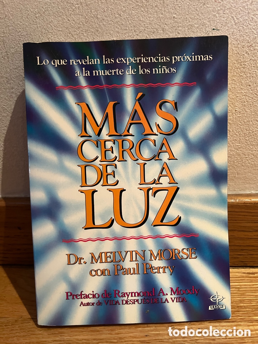 Libros de segunda mano: M&Aacute;S CERCA DE LA LUZ Dr. MELVIN MORSE con Paul Perry - Foto 1