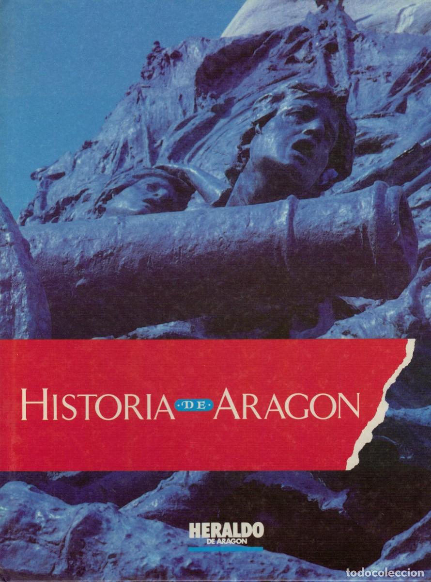 Libros de segunda mano: Guillermo Fat&aacute;s Cabeza, Historia de Arag&oacute;n / Heraldo de Arag&oacute;n