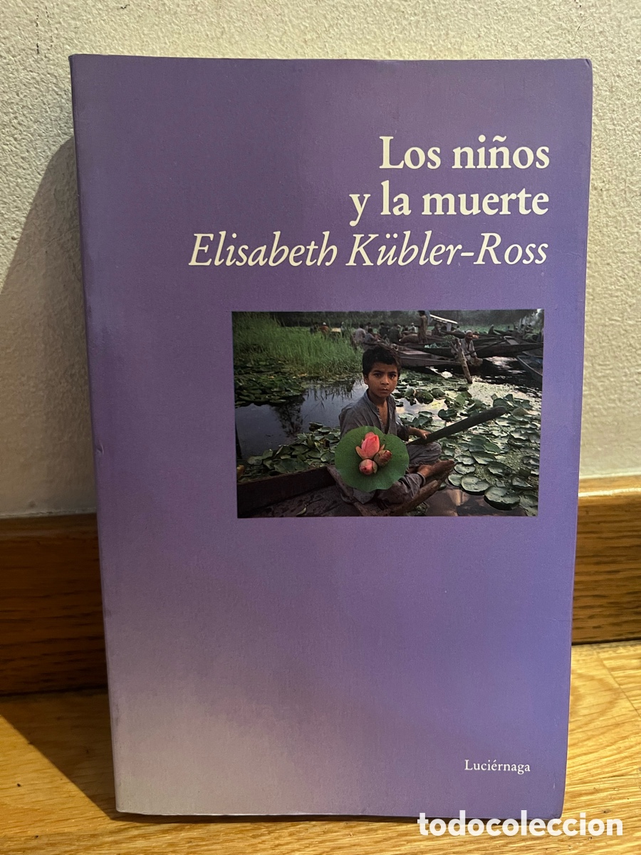 Libros de segunda mano: Los ni&ntilde;os y la muerte Elisabeth K&uuml;bler-Ross