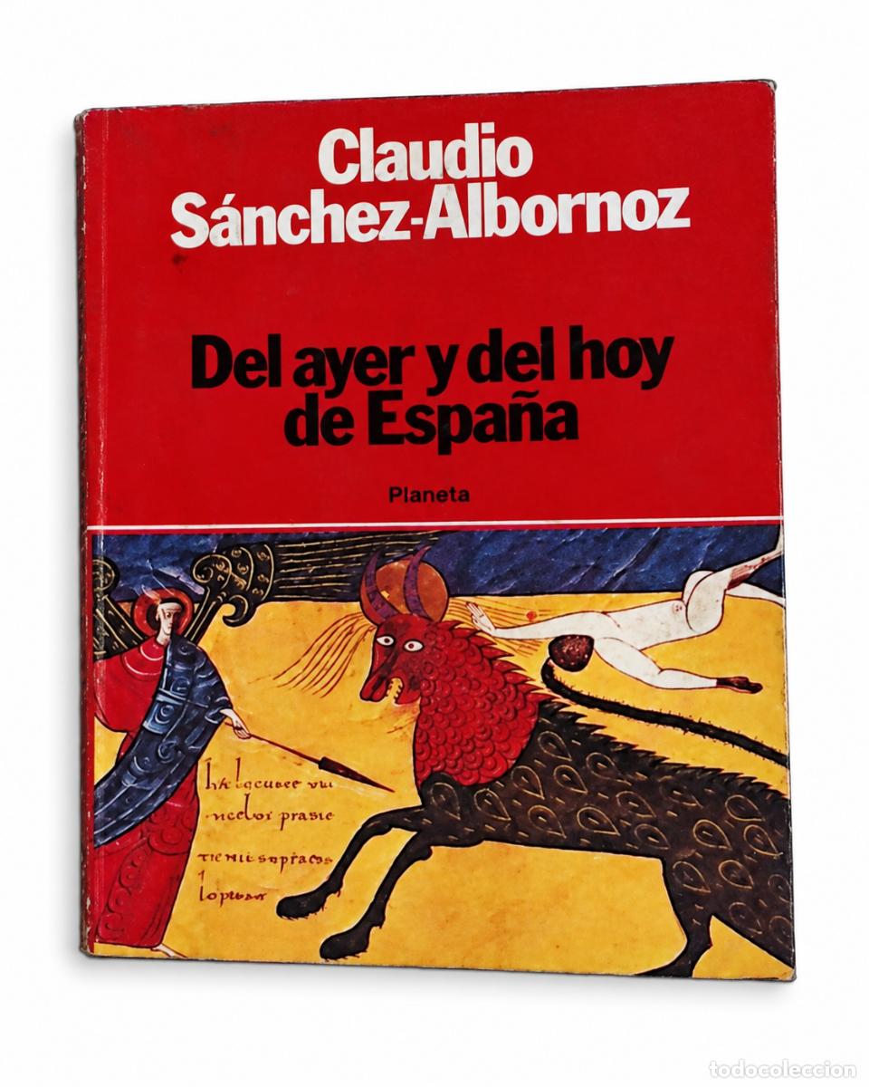 Libros de segunda mano: Del ayer y del hoy de Espa&ntilde;a - Claudio S&aacute;nchez-Albornoz - Planeta - LM