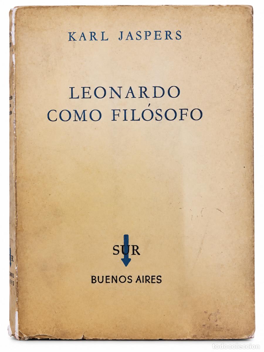 Libros de segunda mano: KARL JASPERS &ndash; LEONARDO COMO FIL&Oacute;SOFO &ndash; EDITORIAL SUR &ndash; LM - Foto 1