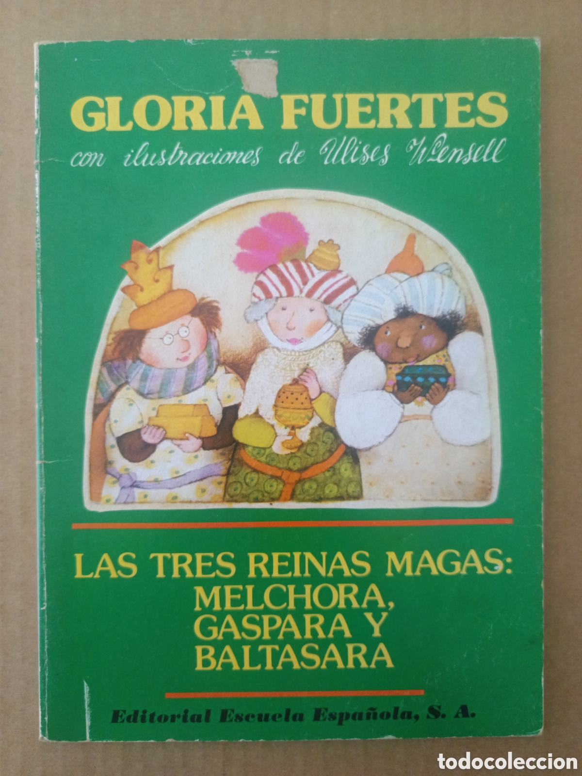 Libros de segunda mano: Las Tres Reinas Magas: Melchora, Gaspara y Baltasara, por Gloria Fuertes (Escuela Espa&ntilde;ola, 1979).